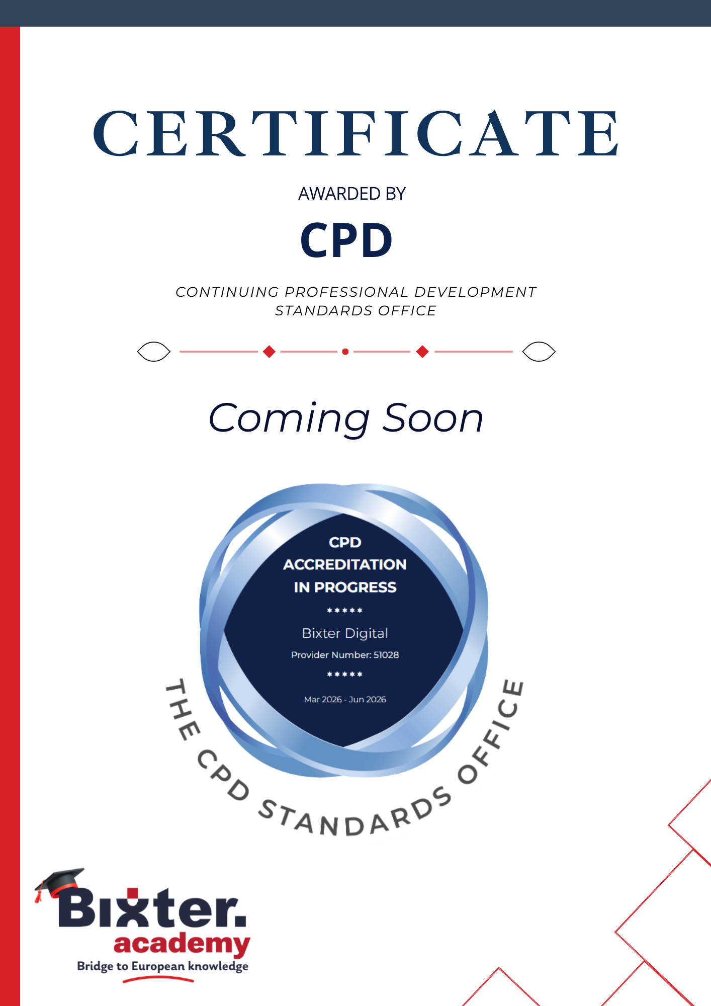 Coming soon - Certificate awarded by CPD
